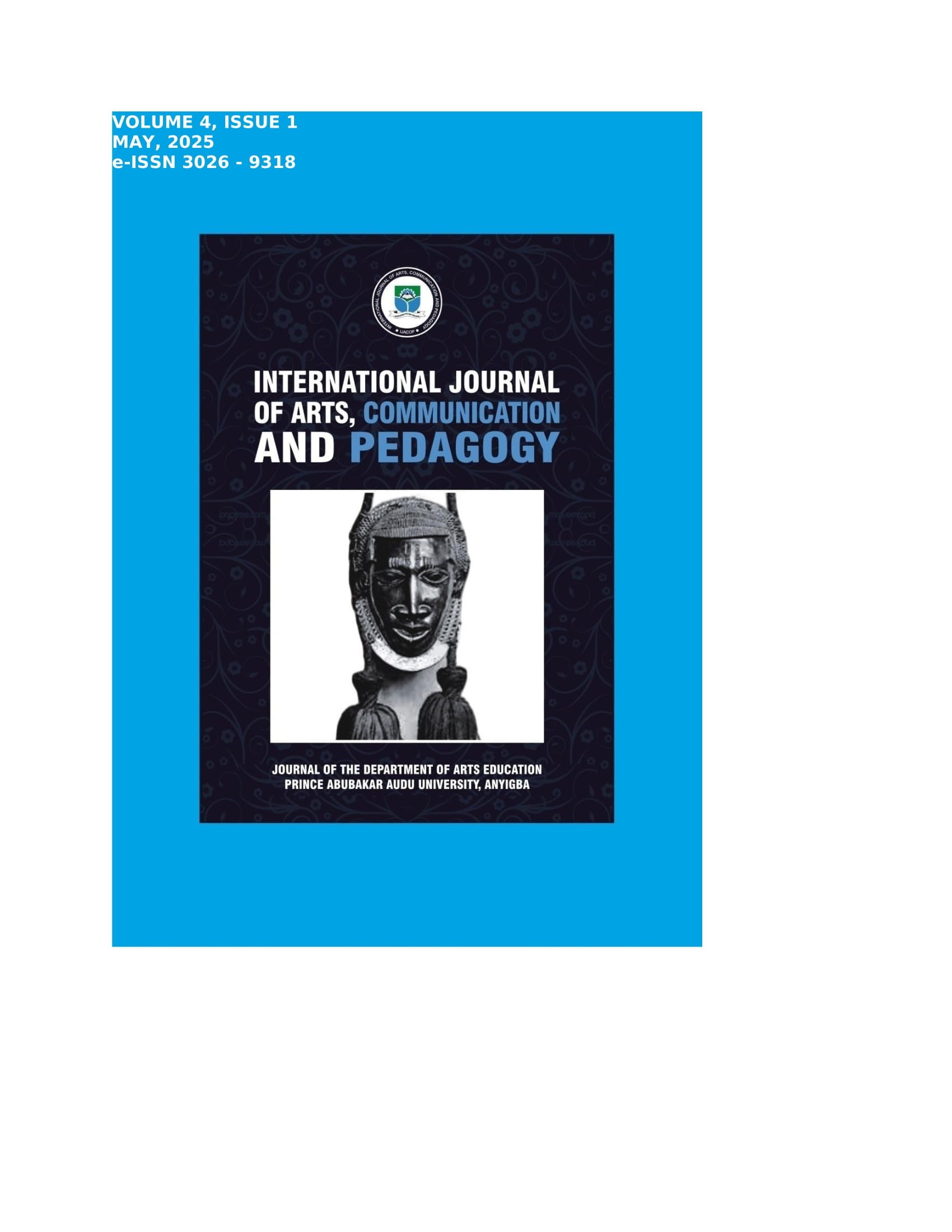 View Vol. 4 No. 1 (2025): INTERNATIONAL JOURNAL OF ARTS, COMMUNICATION AND PEDAGOGY